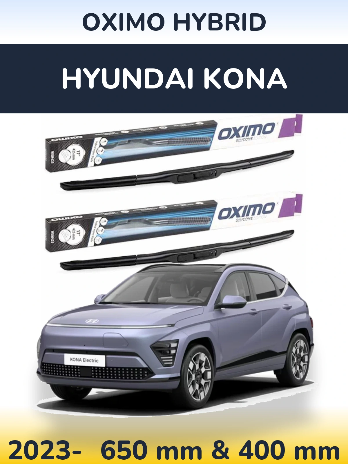 Komplet przednich wycieraczek Oximo Hybrid 650 & 400 mm do Hyundai Kona 2023-2026