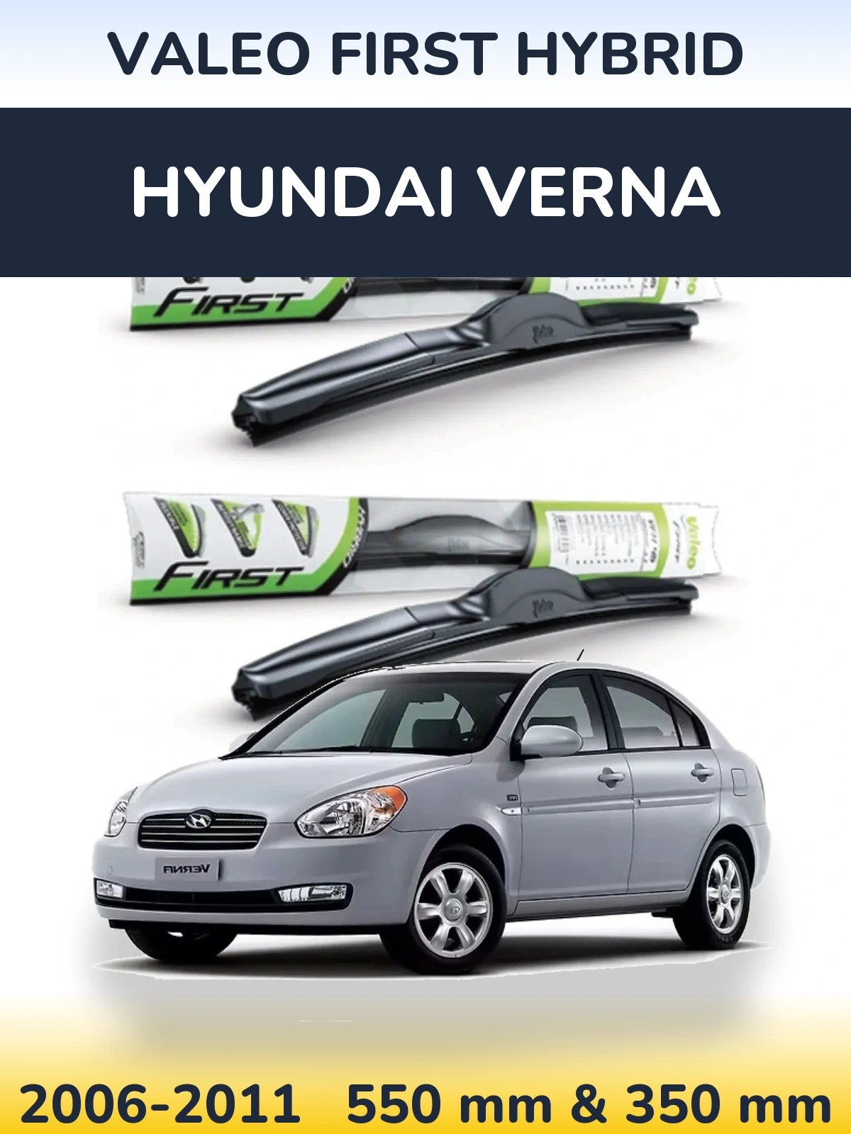 Komplet przednich wycieraczek Valeo First Hybrid 550 & 350 mm do Hyundai Verna 2006-2011
