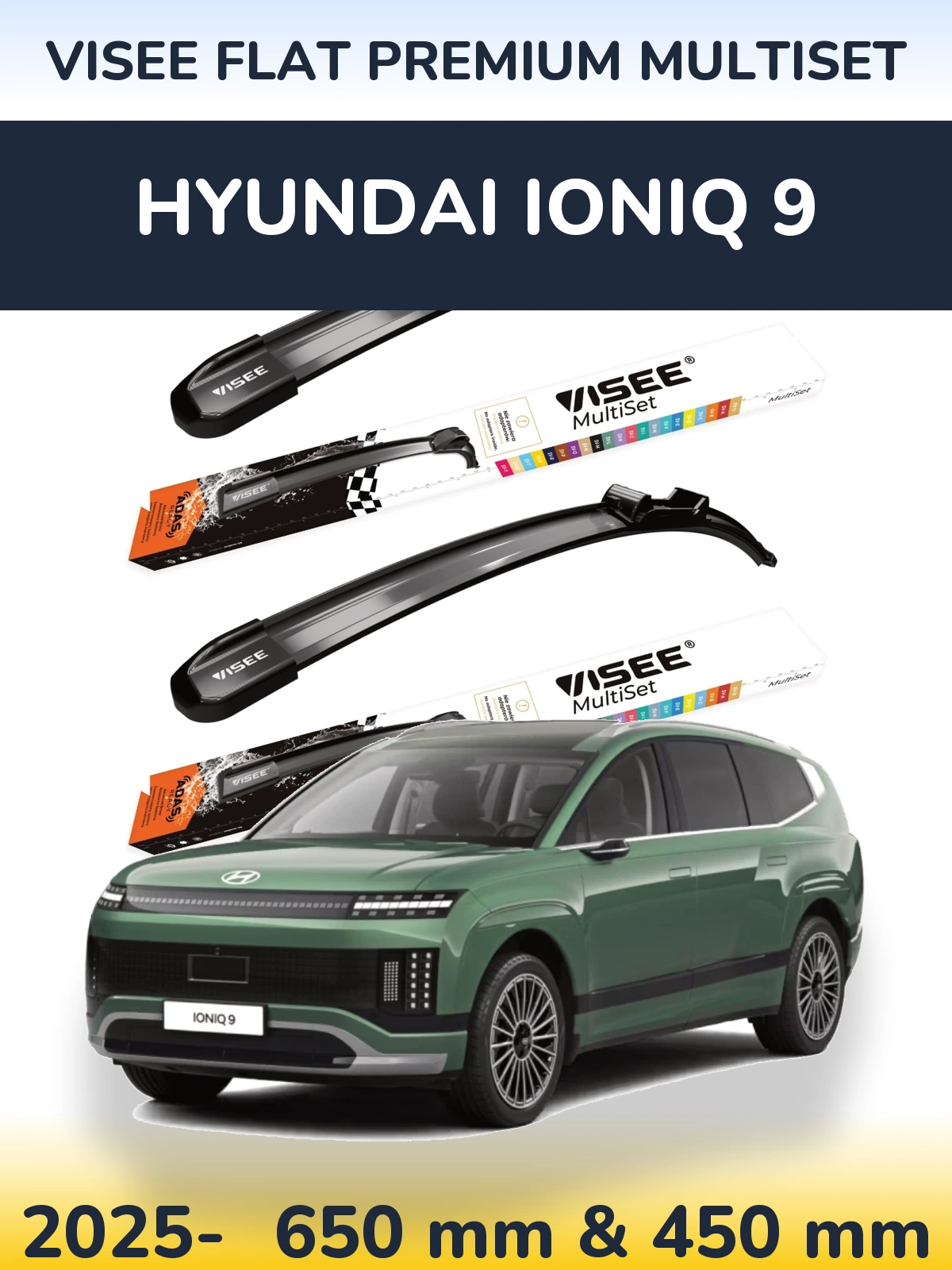 Front wiper blade set VISEE FLAT PREMIUM MultiSet 650 & 450 mm for Hyundai IONIQ 9 2025-2026