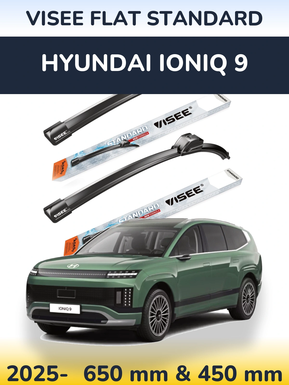 Front wiper blade set VISEE FLAT STANDARD 650 & 450 mm for Hyundai IONIQ 9 2025-2026