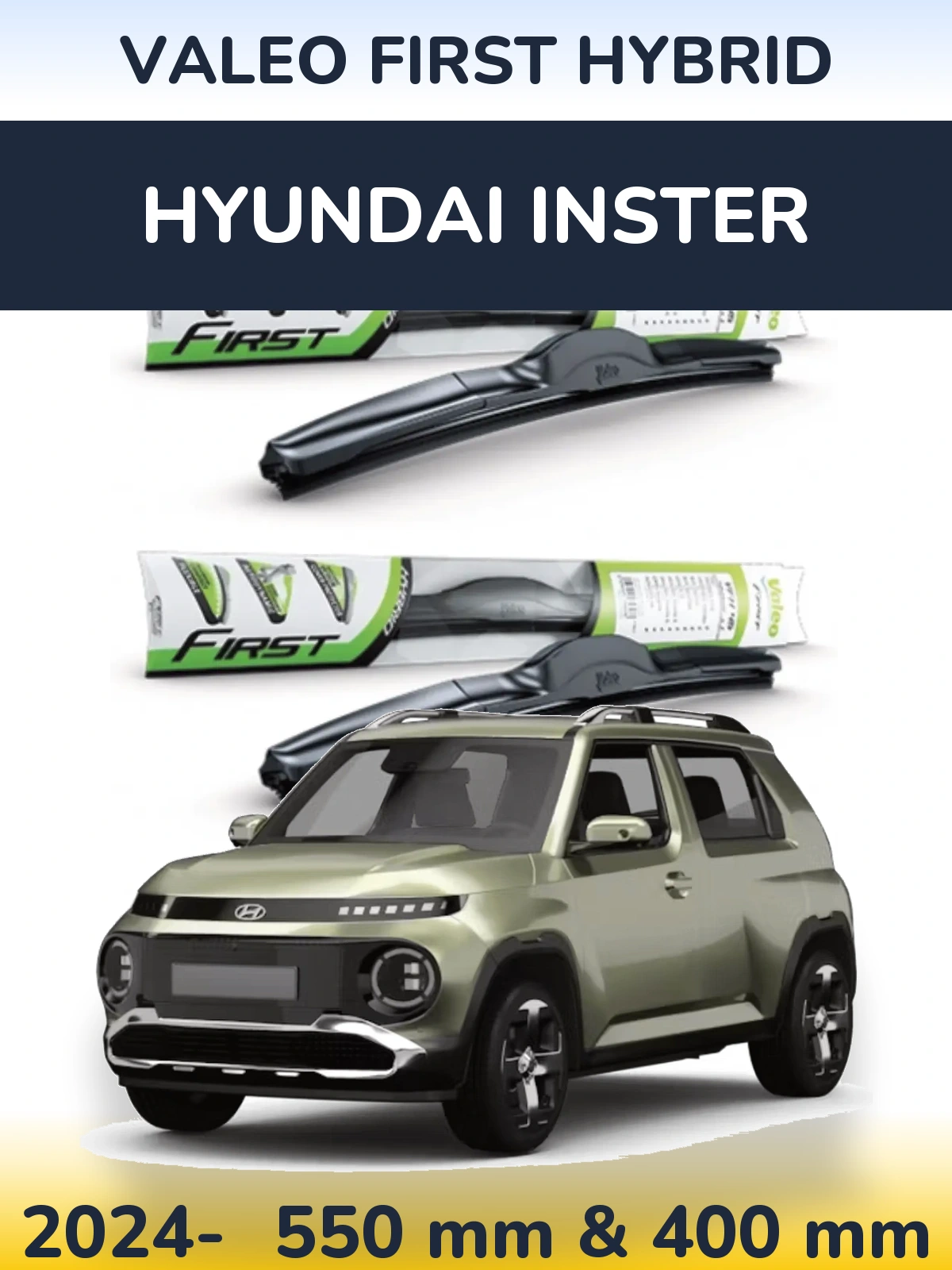 Komplet przednich wycieraczek Valeo First Hybrid 550 & 400 mm do Hyundai Inster 2024-2026