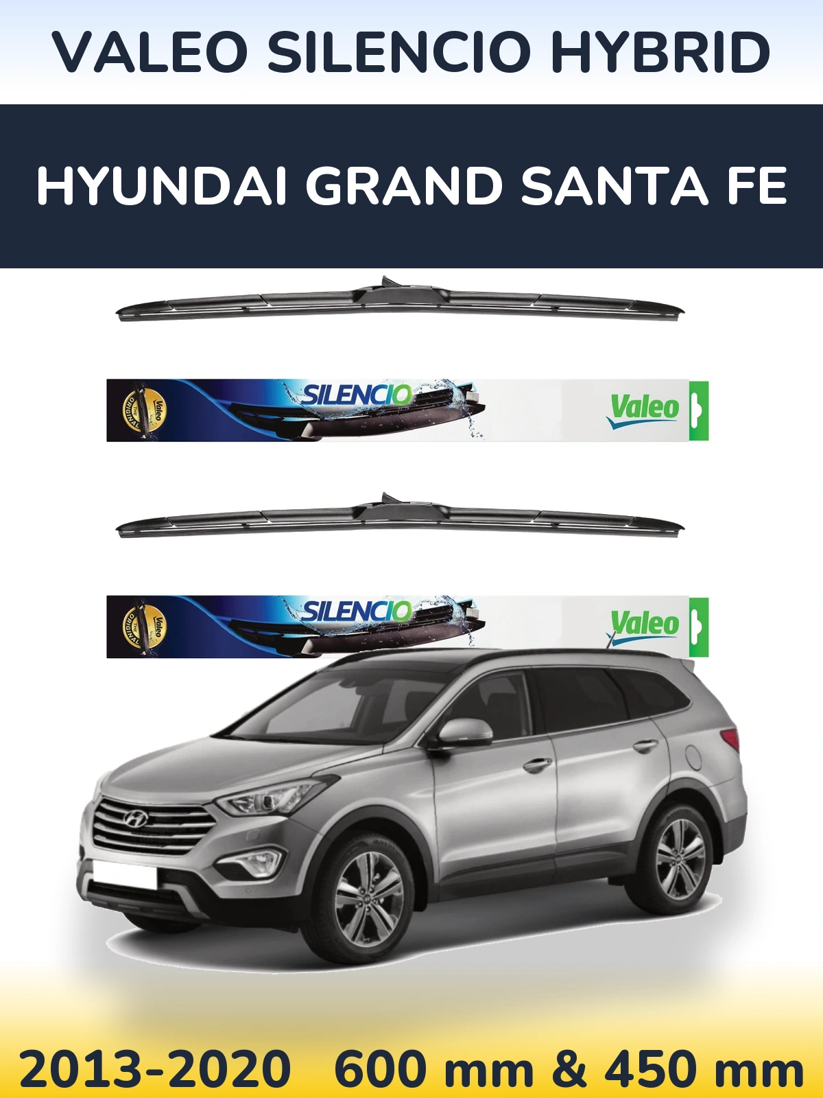 Komplet przednich wycieraczek Valeo Silencio Hybrid 600 & 450 mm do Hyundai Grand Santa Fe 2013-2020