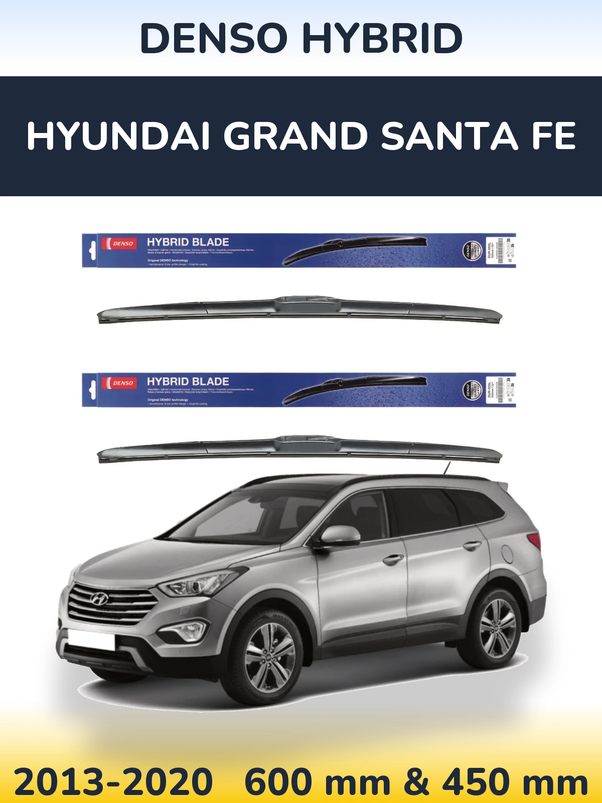 Комплект передніх щіток Denso Hybrid 600 & 450 мм для Hyundai Grand Santa Fe 2013-2020
