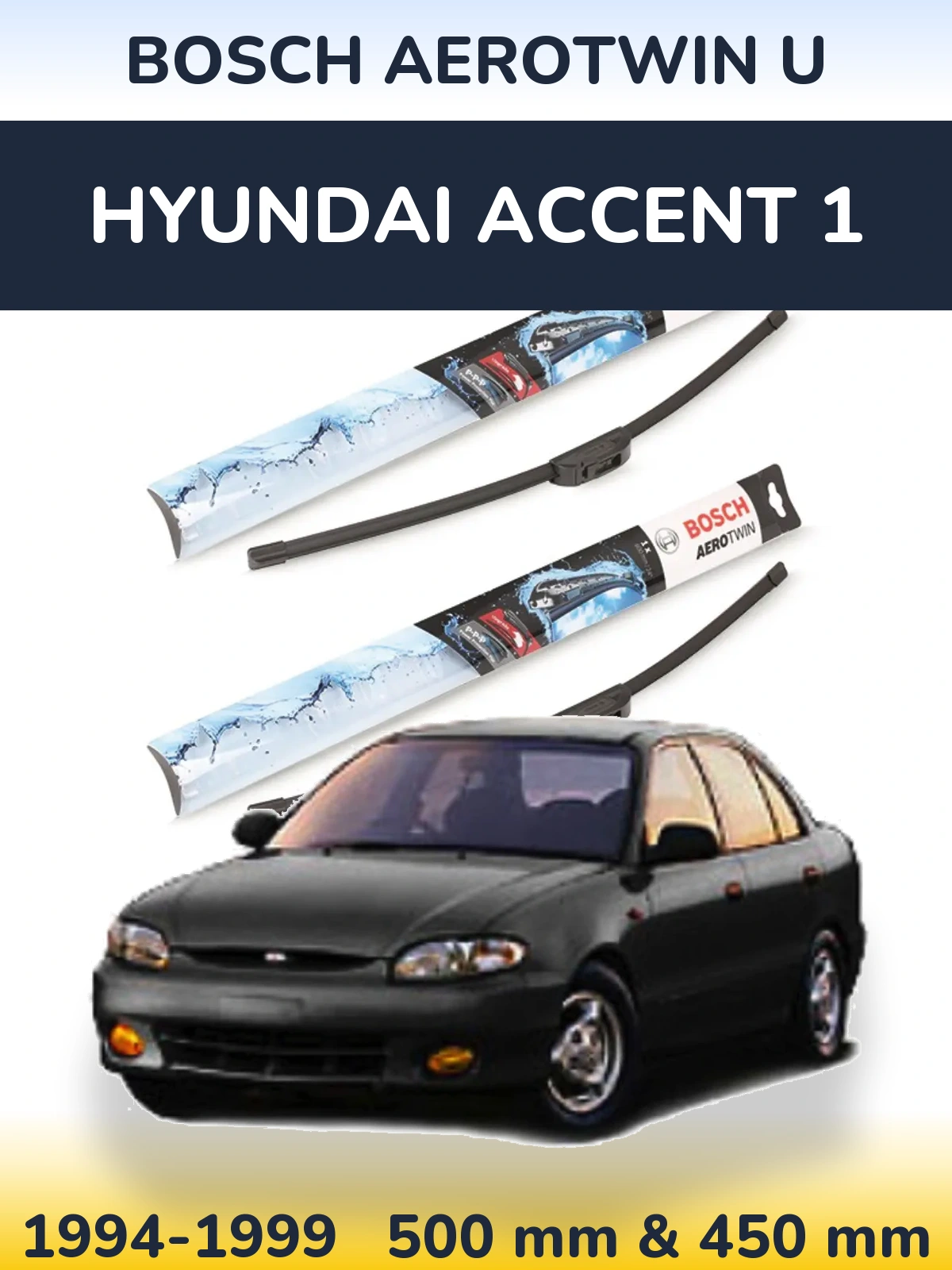 Komplet przednich wycieraczek BOSCH AeroTwin U 500 & 450 mm do Hyundai Accent 1 1994-1999