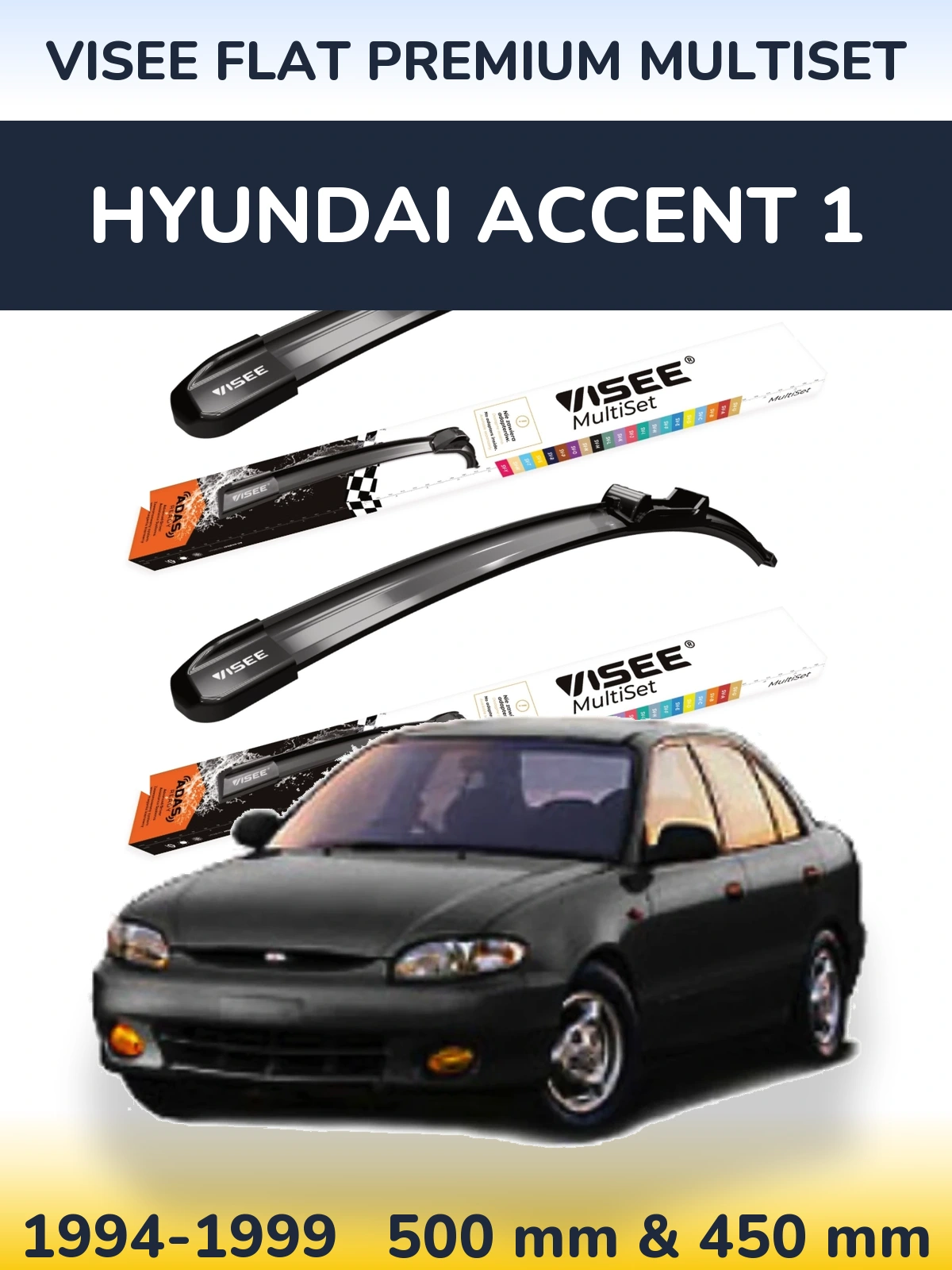 Komplet przednich wycieraczek VISEE FLAT PREMIUM MultiSet 500 & 450 mm do Hyundai Accent 1 1994-1999