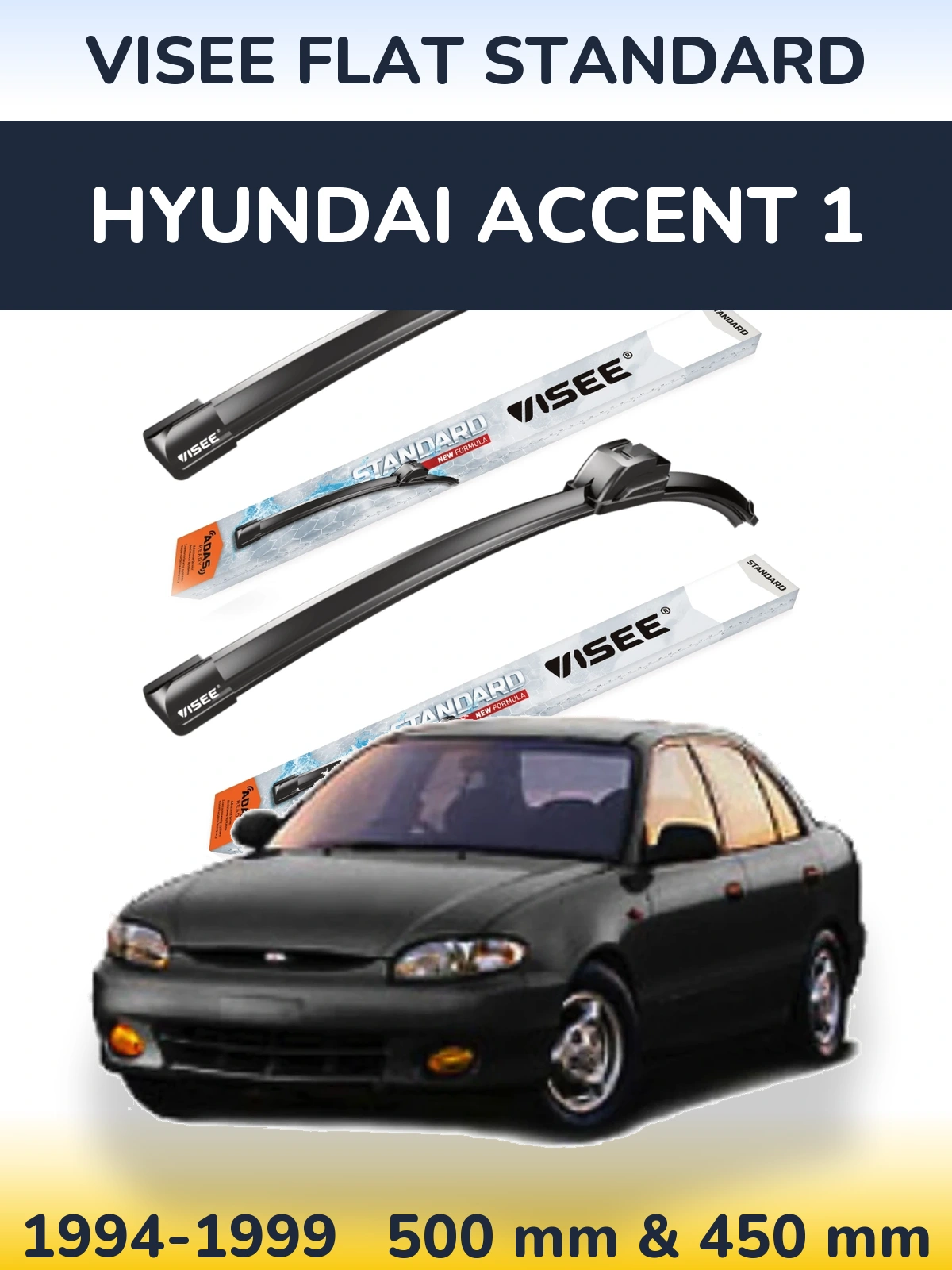 Front wiper blade set VISEE FLAT STANDARD 500 & 450 mm for Hyundai Accent 1 1994-1999