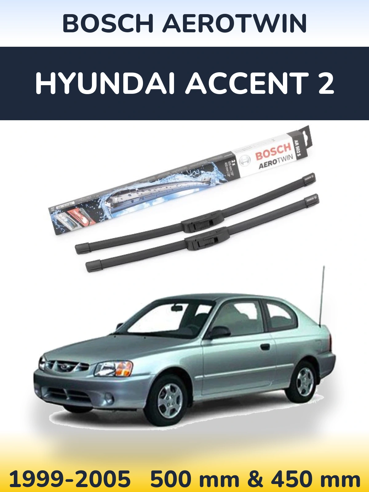 Front wiper blade set BOSCH AeroTwin 500 & 450 mm for Hyundai Accent 2 1999-2005