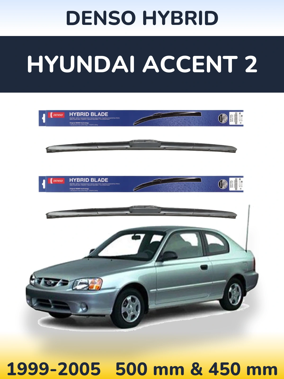 Komplet przednich wycieraczek Denso Hybrid 500 & 450 mm do Hyundai Accent 2 1999-2005
