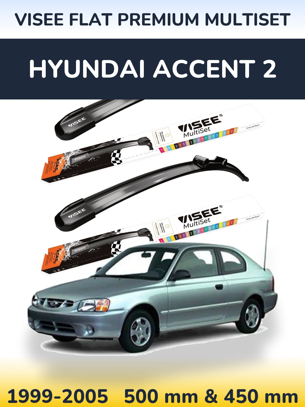 Комплект передних дворников VISEE FLAT PREMIUM MultiSet 500 & 450 мм для Hyundai Accent 2 1999-2005