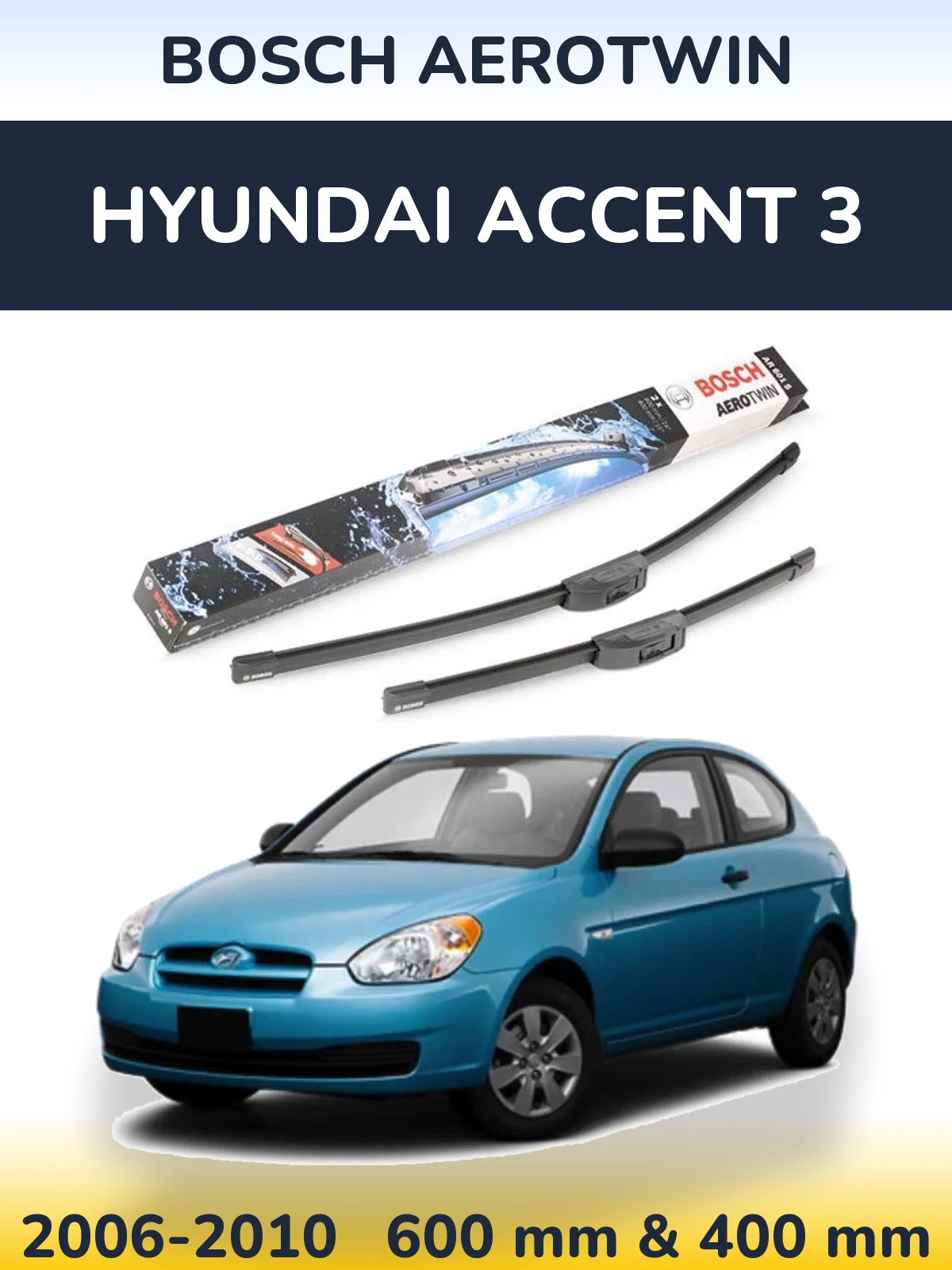 Komplet przednich wycieraczek BOSCH AeroTwin 600 & 400 mm do Hyundai Accent 3 2006-2010