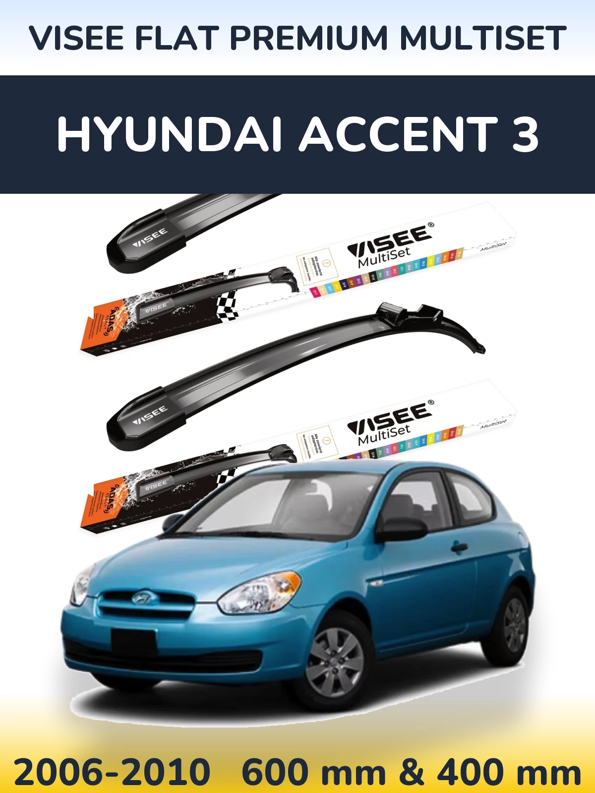 Komplet przednich wycieraczek VISEE FLAT PREMIUM MultiSet 600 & 400 mm do Hyundai Accent 3 2006-2010