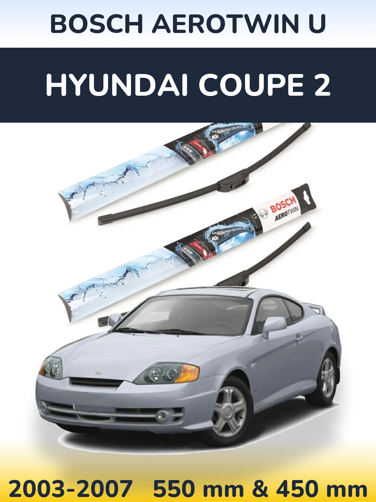 Komplet przednich wycieraczek BOSCH AeroTwin U 550 & 450 mm do Hyundai Coupe 2 2003-2007