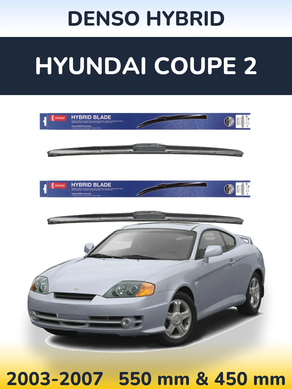 Комплект передних дворников Denso Hybrid 550 & 450 мм для Hyundai Coupe 2 2003-2007