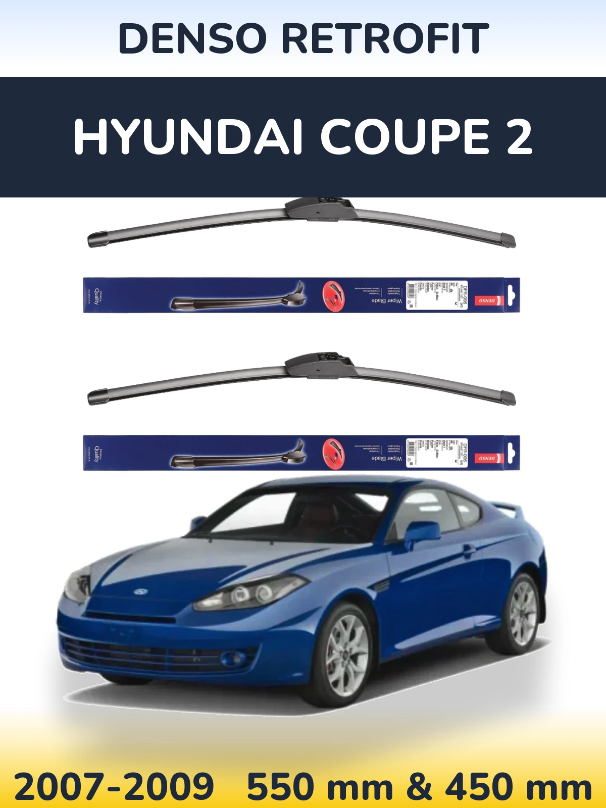 Комплект передніх щіток Denso Retrofit 550 & 450 мм для Hyundai Coupe 2 2007-2009