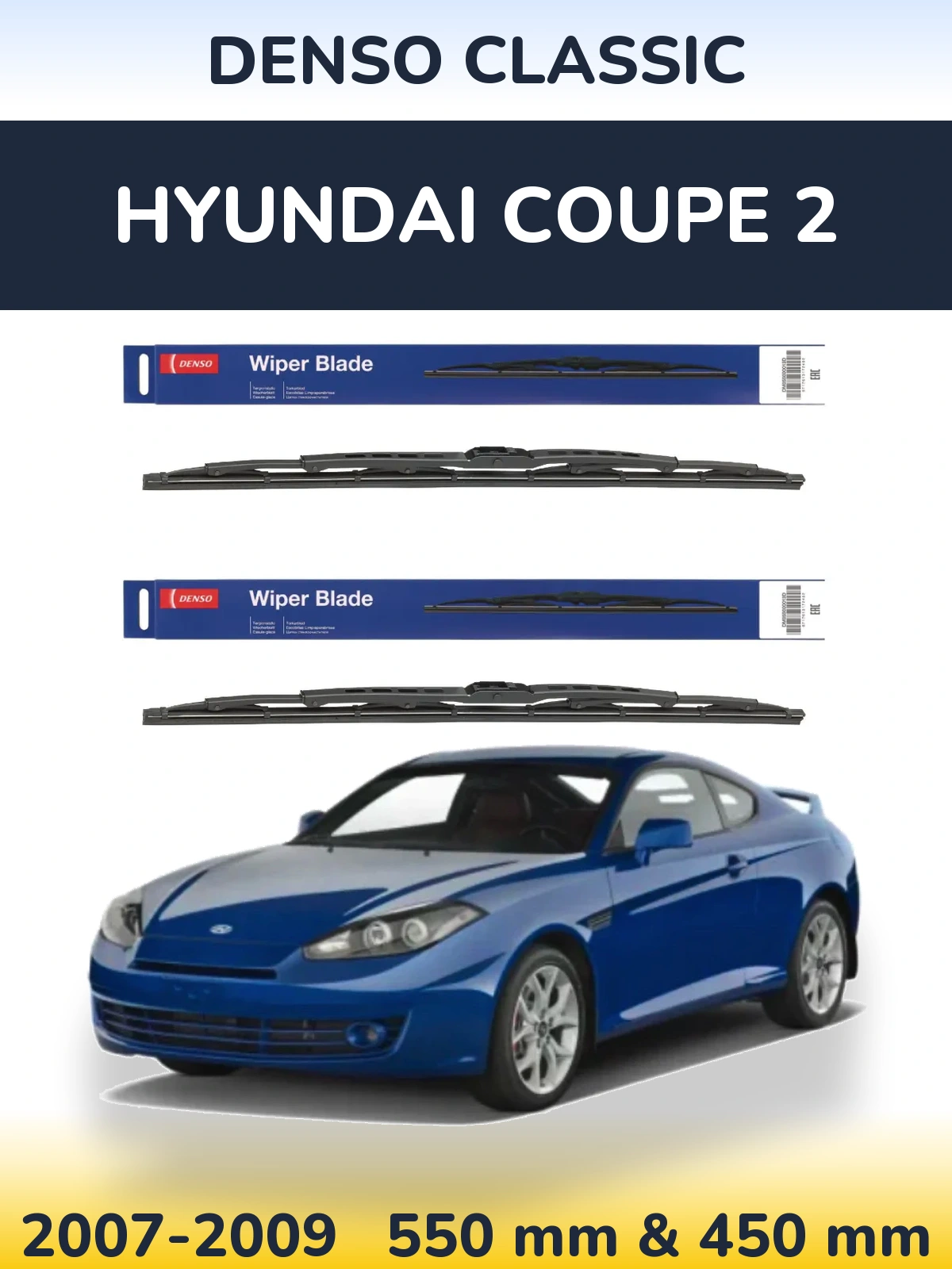 Front wiper blade set Denso Classic 550 & 450 mm for Hyundai Coupe 2 2007-2009