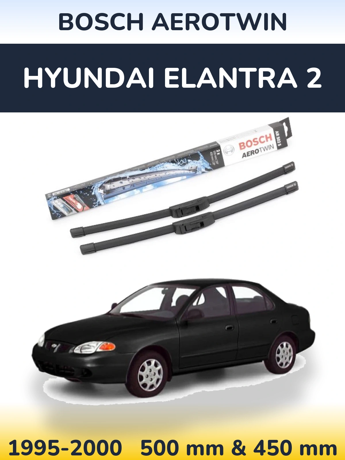 Комплект передних дворников BOSCH AeroTwin 500 & 450 мм для Hyundai Elantra 2 1995-2000