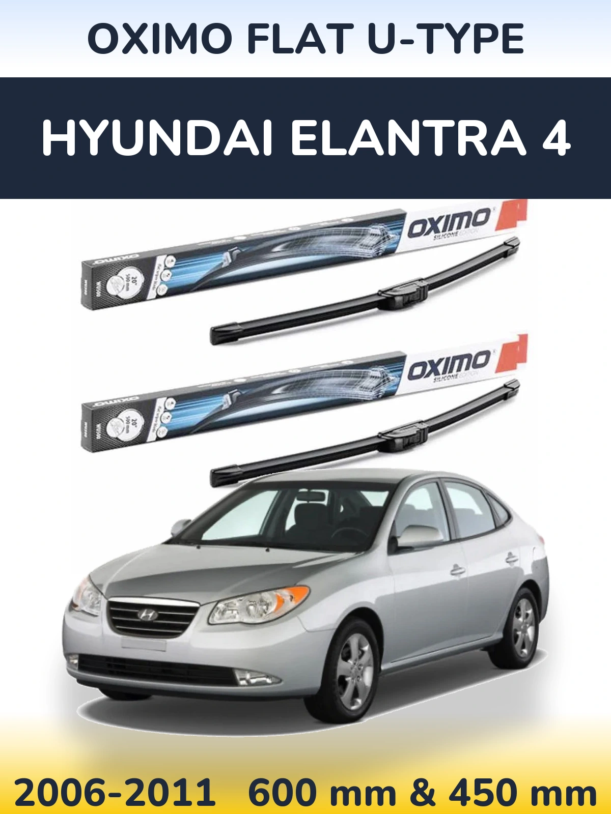 Front wiper blade set Oximo Flat U-type 600 & 450 mm for Hyundai Elantra 4 2006-2011