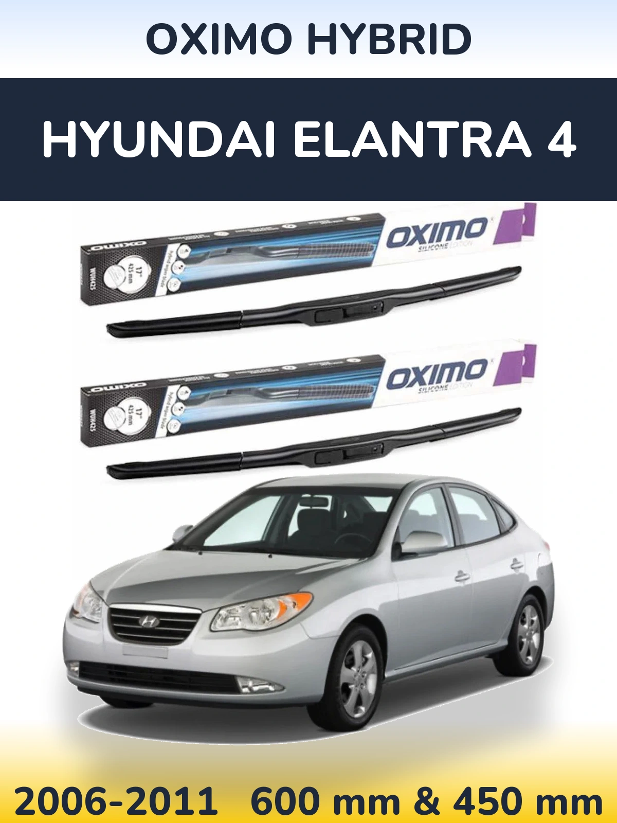 Комплект передніх щіток Oximo Hybrid 600 & 450 мм для Hyundai Elantra 4 2006-2011