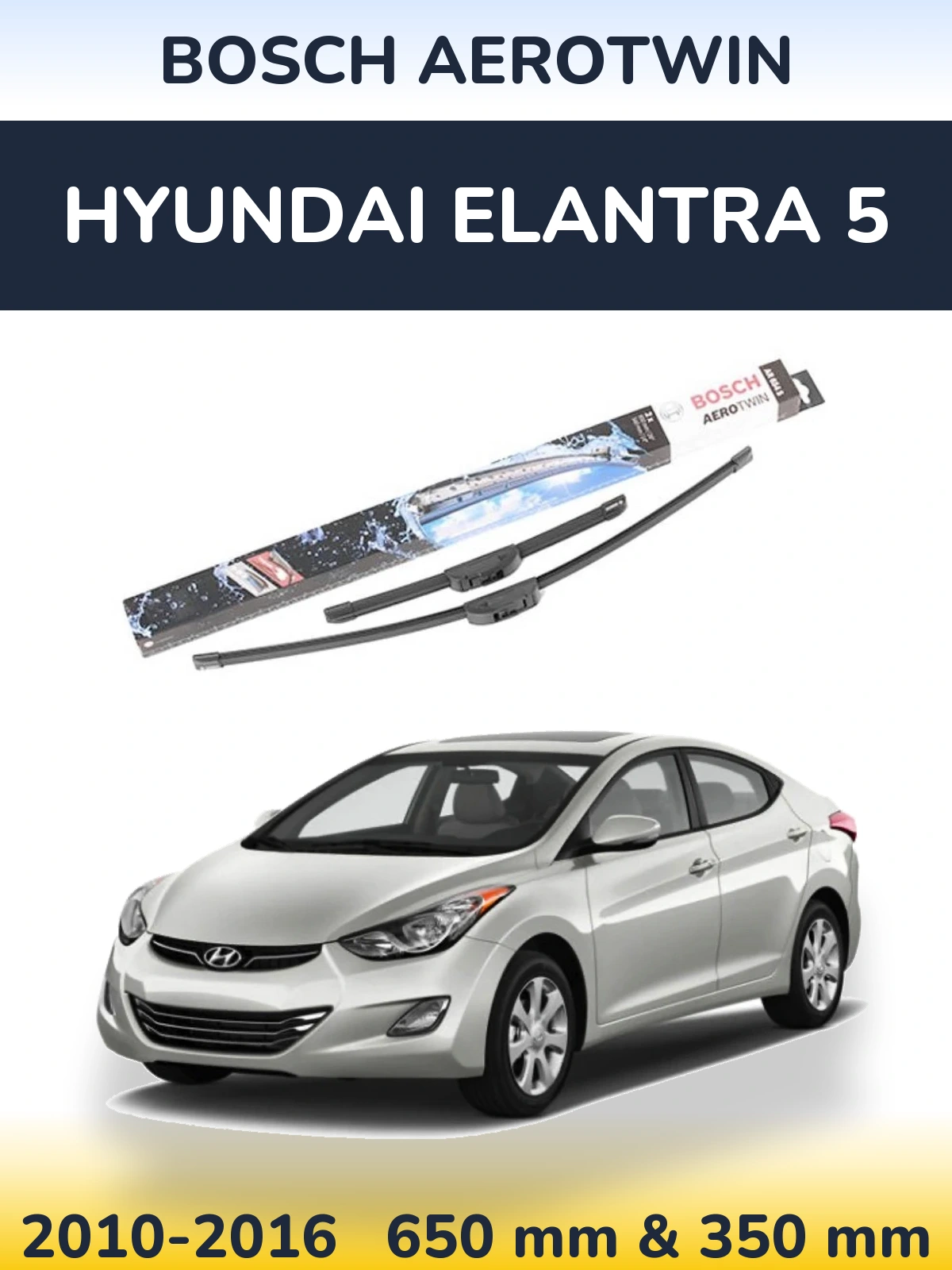 Комплект передних дворников BOSCH AeroTwin 650 & 350 мм для Hyundai Elantra 5 2010-2016