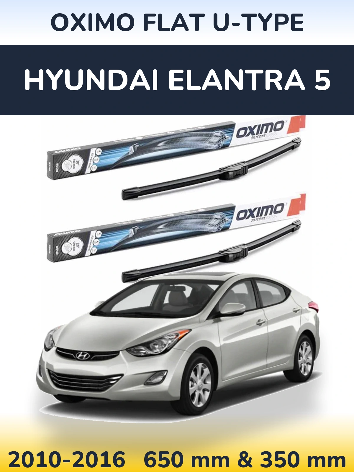 Komplet przednich wycieraczek Oximo Flat U-type 650 & 350 mm do Hyundai Elantra 5 2010-2016