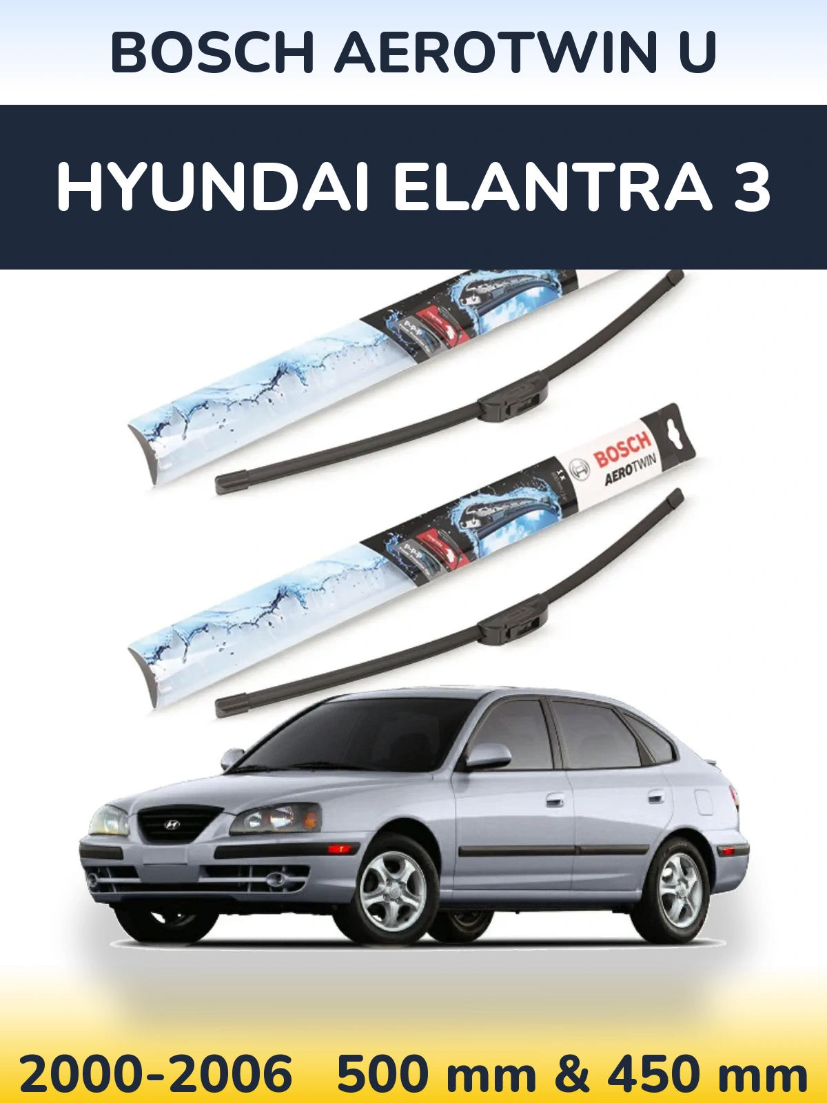 Komplet przednich wycieraczek BOSCH AeroTwin U 500 & 450 mm do Hyundai Elantra 3 2000-2006