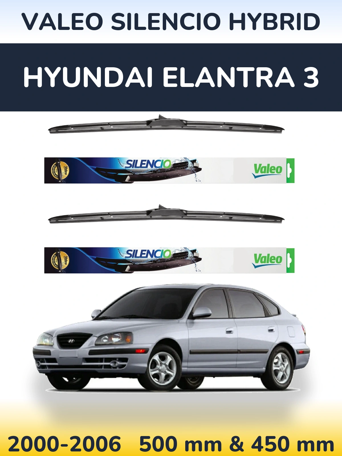 Комплект передніх щіток Valeo Silencio Hybrid 500 & 450 мм для Hyundai Elantra 3 2000-2006