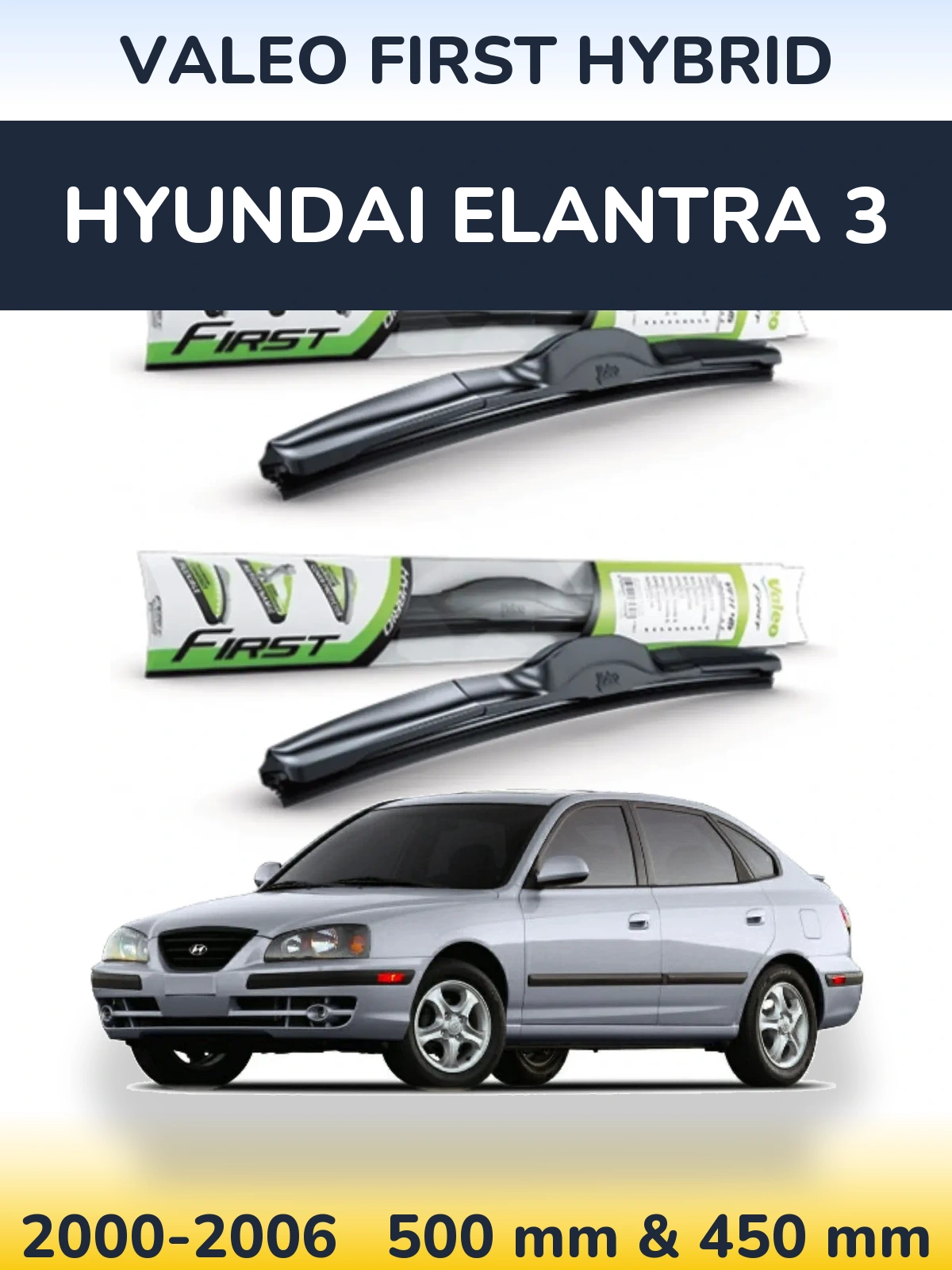 Komplet przednich wycieraczek Valeo First Hybrid 500 & 450 mm do Hyundai Elantra 3 2000-2006