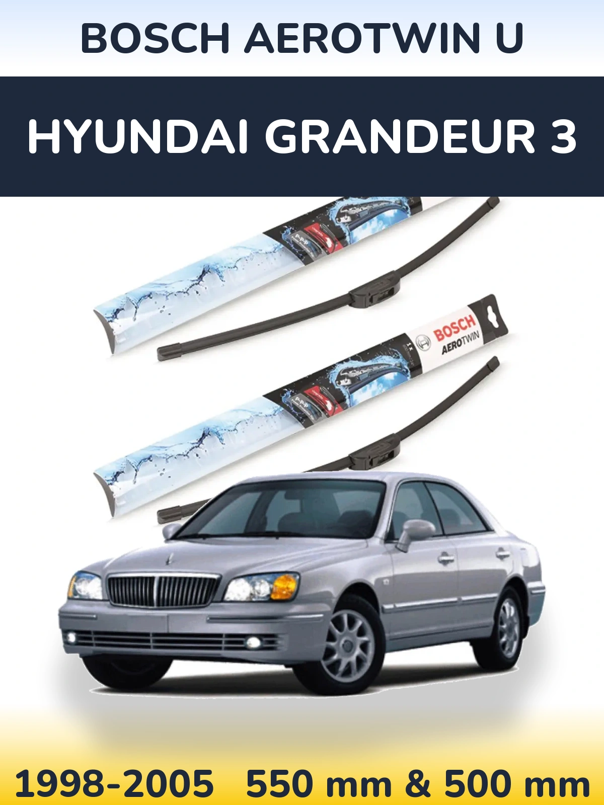 Komplet przednich wycieraczek BOSCH AeroTwin U 550 & 500 mm do Hyundai Grandeur 3 1998-2005