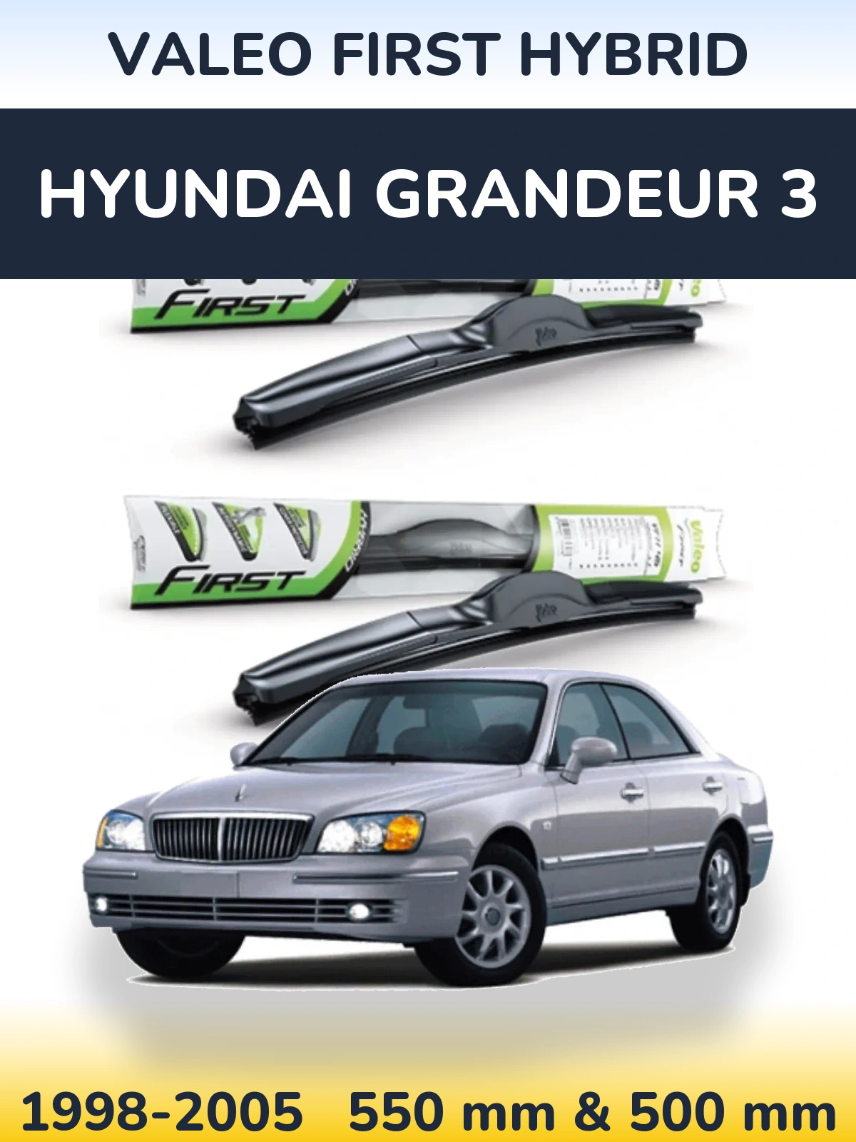 Komplet przednich wycieraczek Valeo First Hybrid 550 & 500 mm do Hyundai Grandeur 3 1998-2005