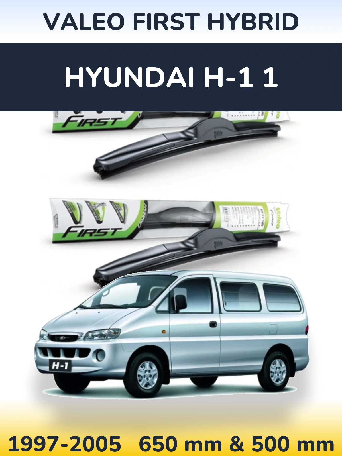 Комплект передніх щіток Valeo First Hybrid 650 & 500 мм для Hyundai H-1 1 1997-2005