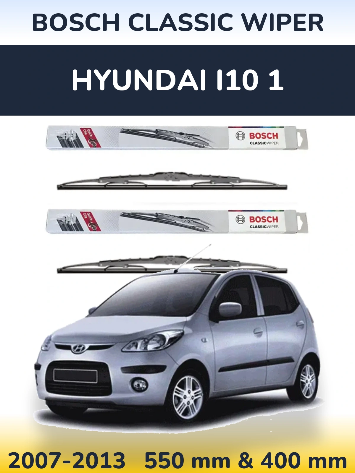 Front wiper blade set BOSCH Classic Wiper 550 & 400 mm for Hyundai i10 1 2007-2013