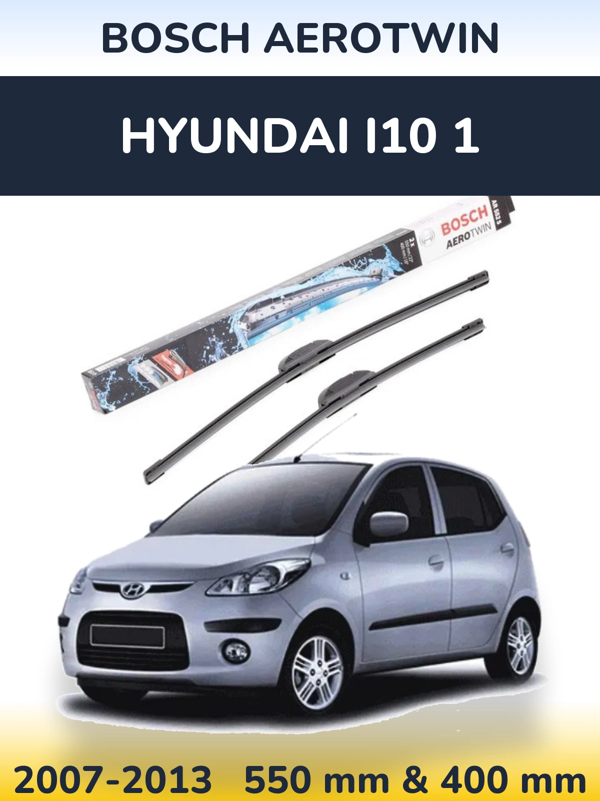 Komplet przednich wycieraczek BOSCH AeroTwin 550 & 400 mm do Hyundai i10 1 2007-2013