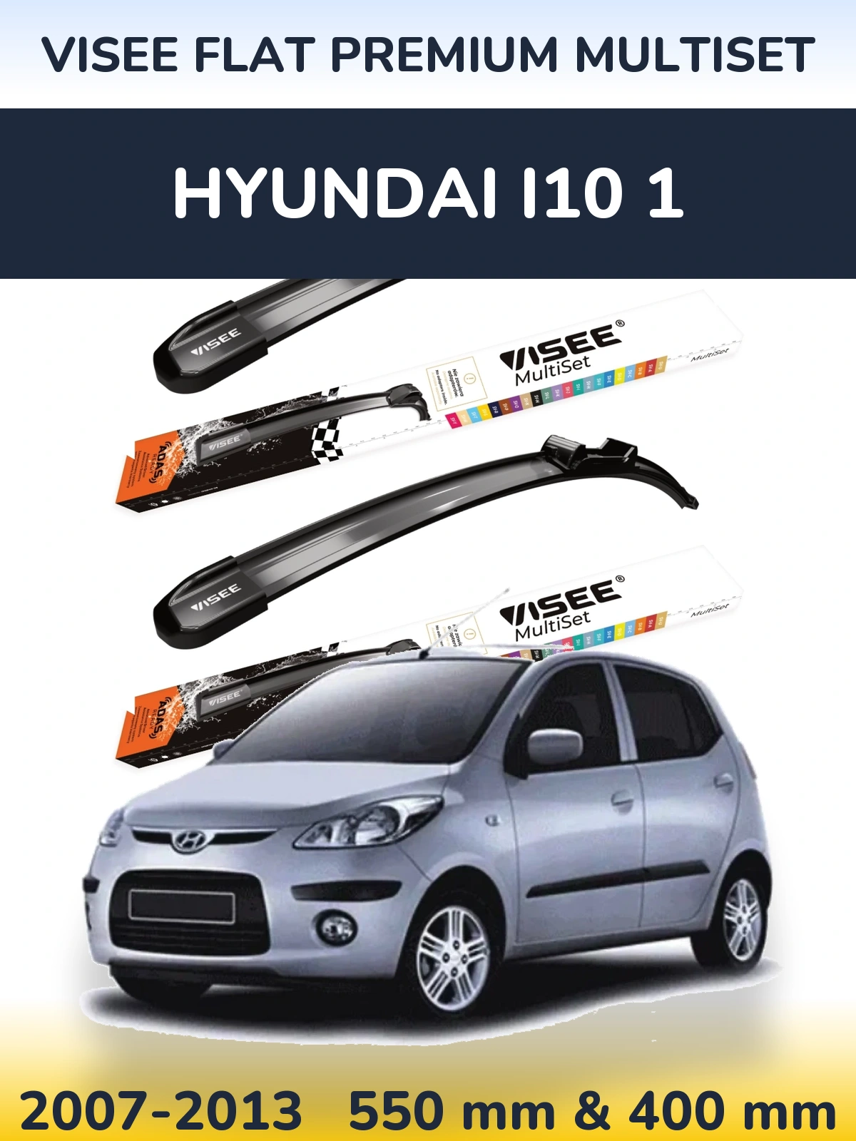Front wiper blade set VISEE FLAT PREMIUM MultiSet 550 & 400 mm for Hyundai i10 1 2007-2013