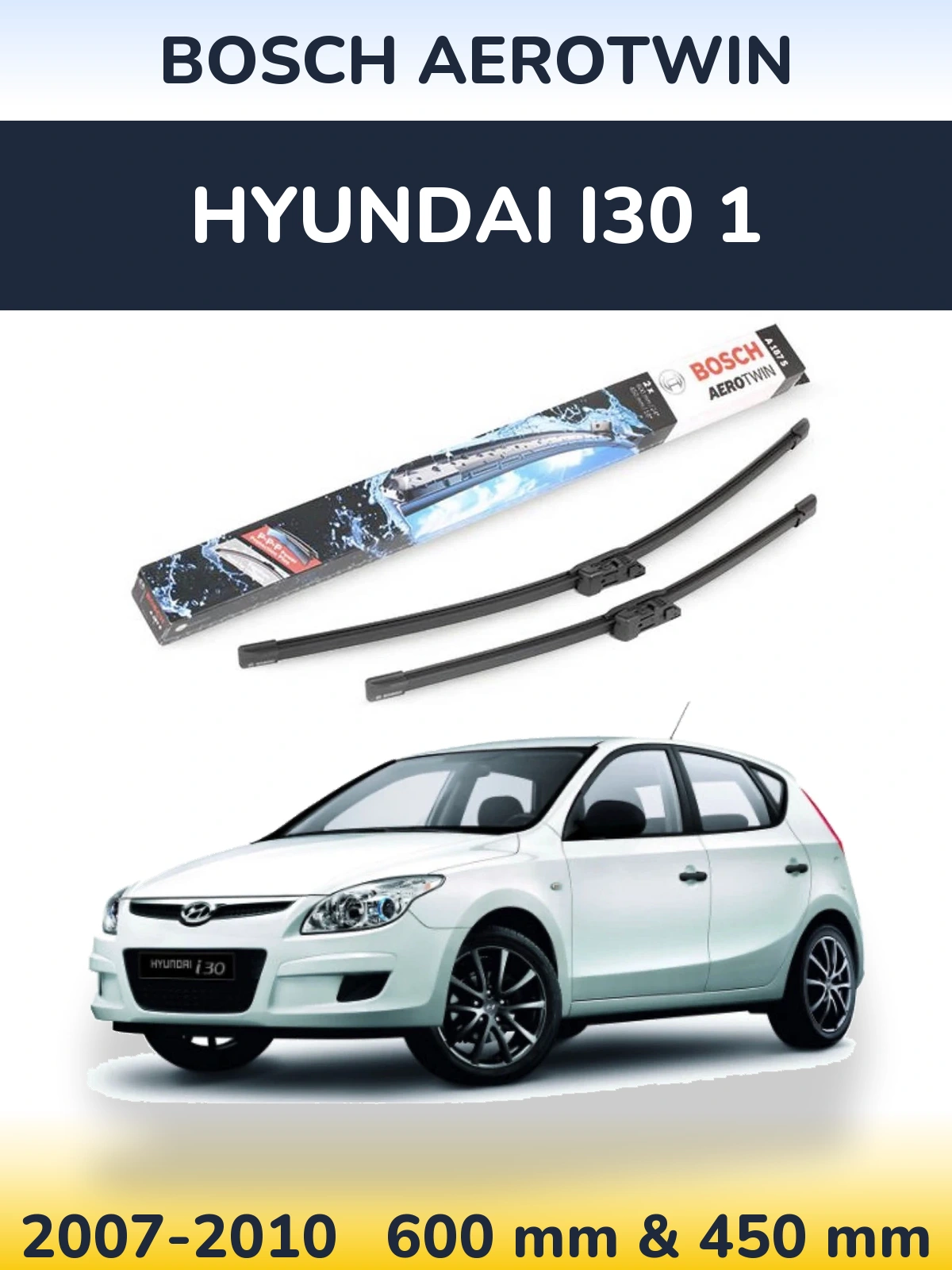 Комплект передних дворников BOSCH AeroTwin 600 & 450 мм для Hyundai i30 1 2007-2010