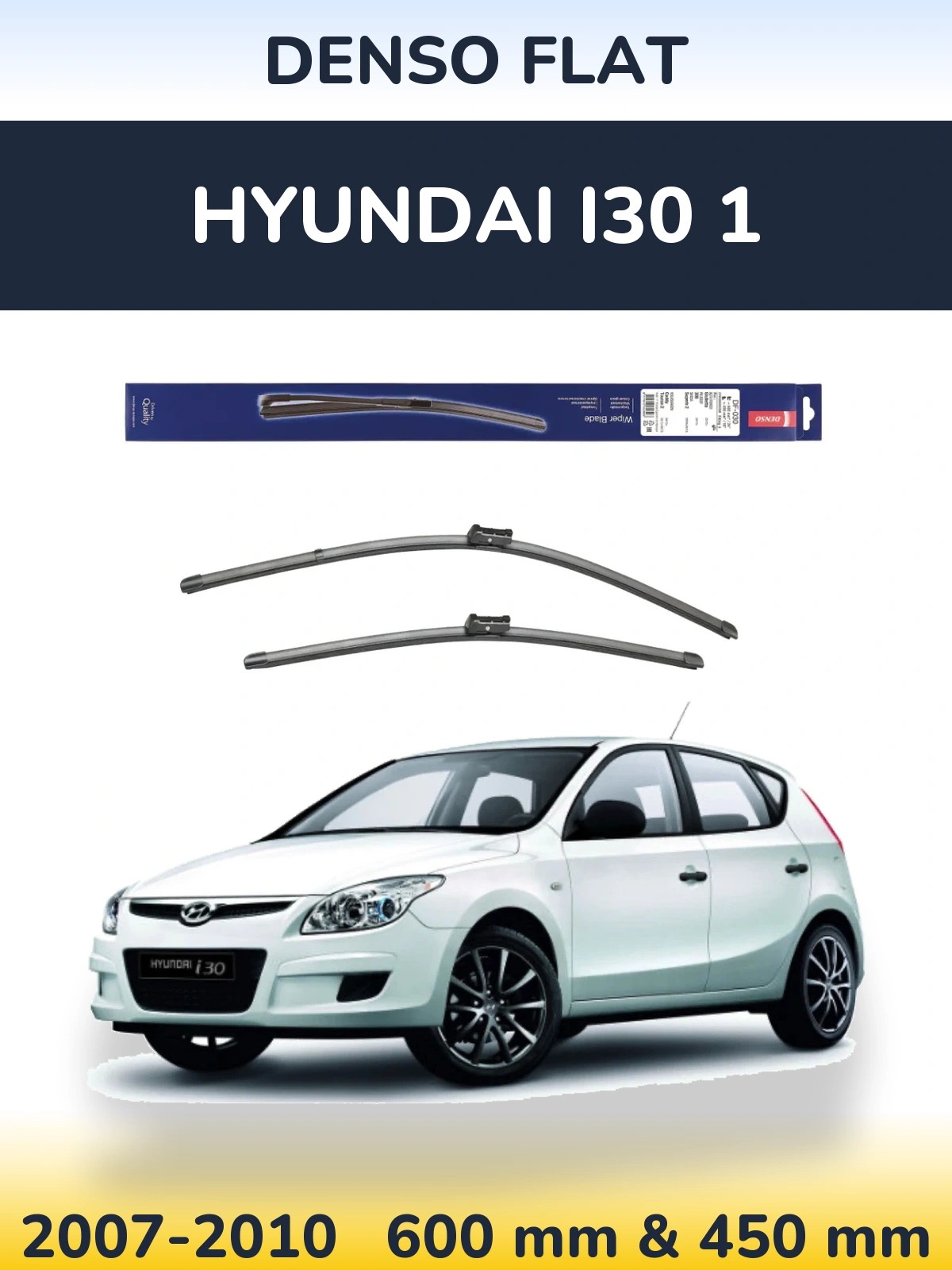 Komplet przednich wycieraczek Denso Flat 600 & 450 mm do Hyundai i30 1 2007-2010