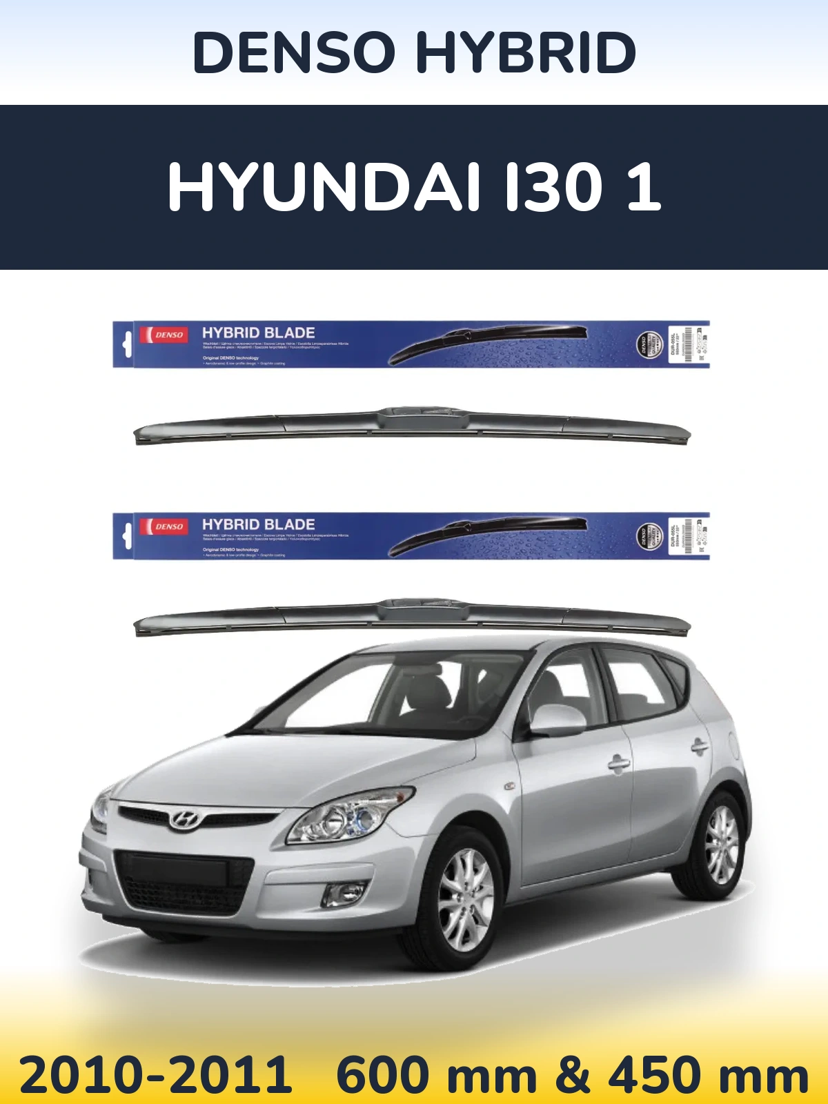 Front wiper blade set Denso Hybrid 600 & 450 mm for Hyundai i30 1 2010-2011