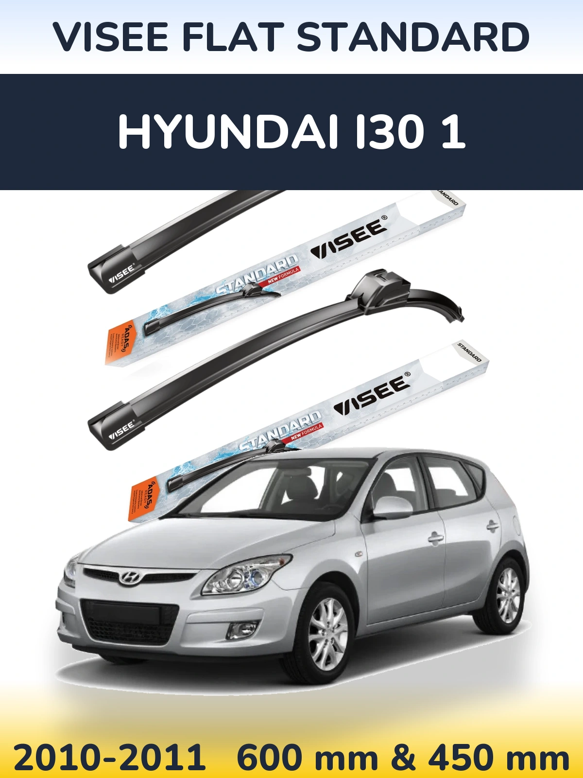 Front wiper blade set VISEE FLAT STANDARD 600 & 450 mm for Hyundai i30 1 2010-2011