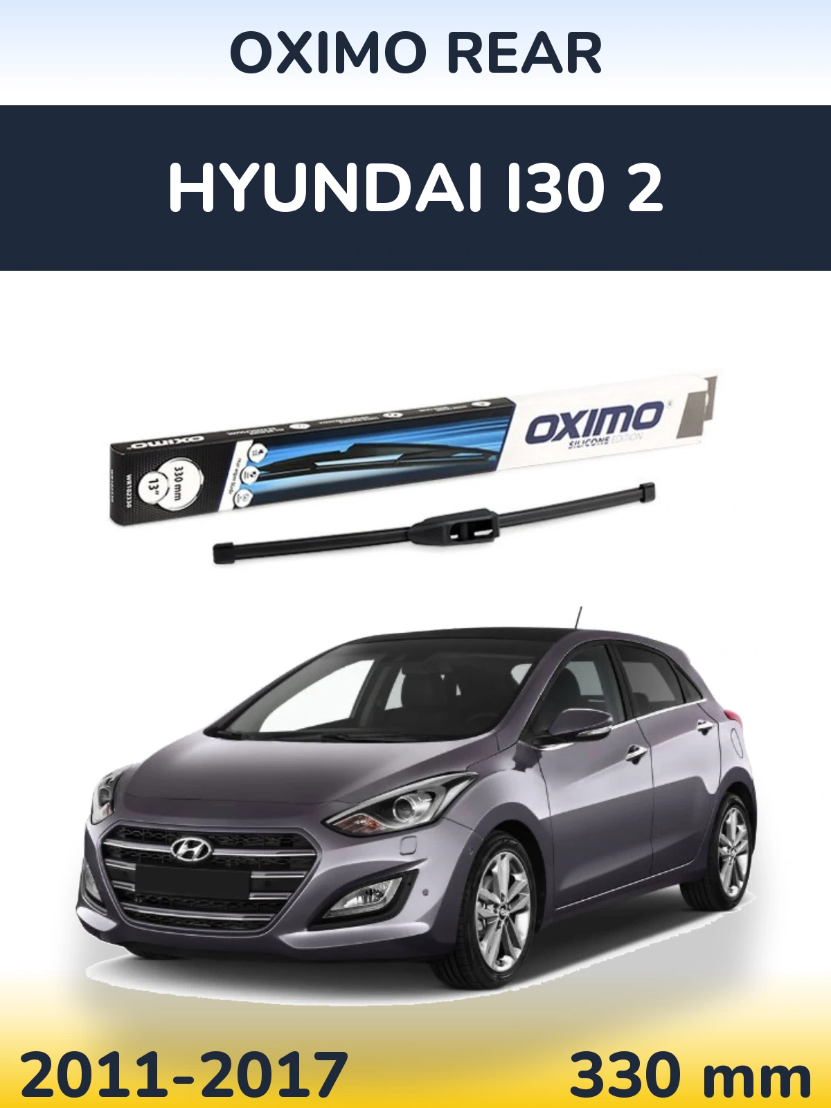Tylna wycieraczka Oximo Rear 330 mm do Hyundai i30 2 2011-2017
