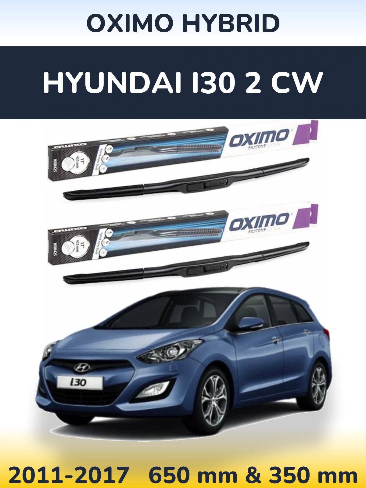 Комплект передних дворников Oximo Hybrid 650 & 350 мм для Hyundai i30 2 CW 2011-2017