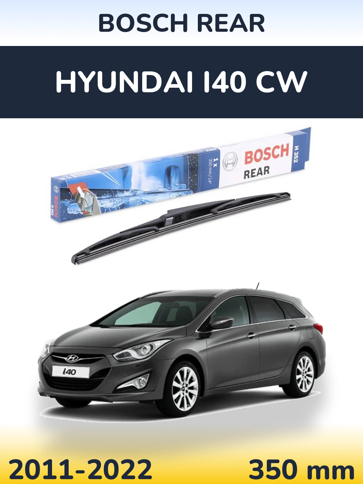 Задний дворник BOSCH Rear 350 мм для Hyundai i40 CW 2011-2022
