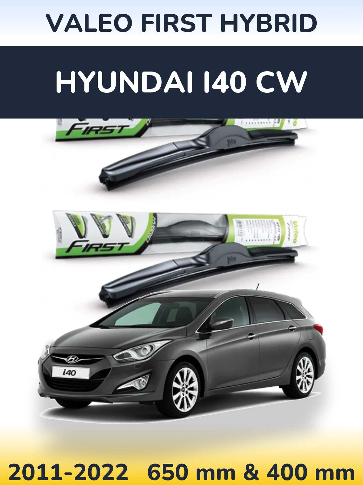Komplet przednich wycieraczek Valeo First Hybrid 650 & 400 mm do Hyundai i40 CW 2011-2022
