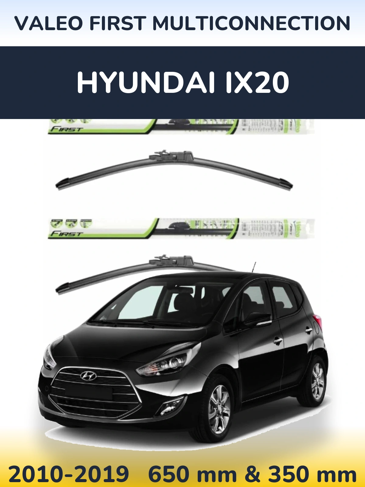Komplet przednich wycieraczek Valeo First MultiConnection 650 & 350 mm do Hyundai ix20 2010-2019