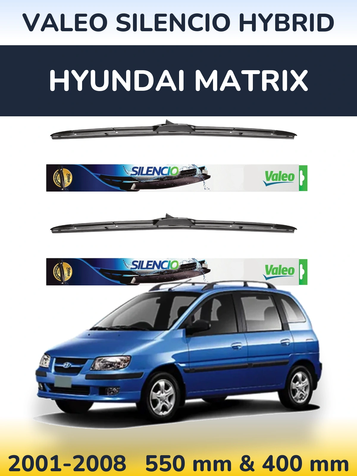 Komplet przednich wycieraczek Valeo Silencio Hybrid 550 & 400 mm do Hyundai Matrix 2001-2008