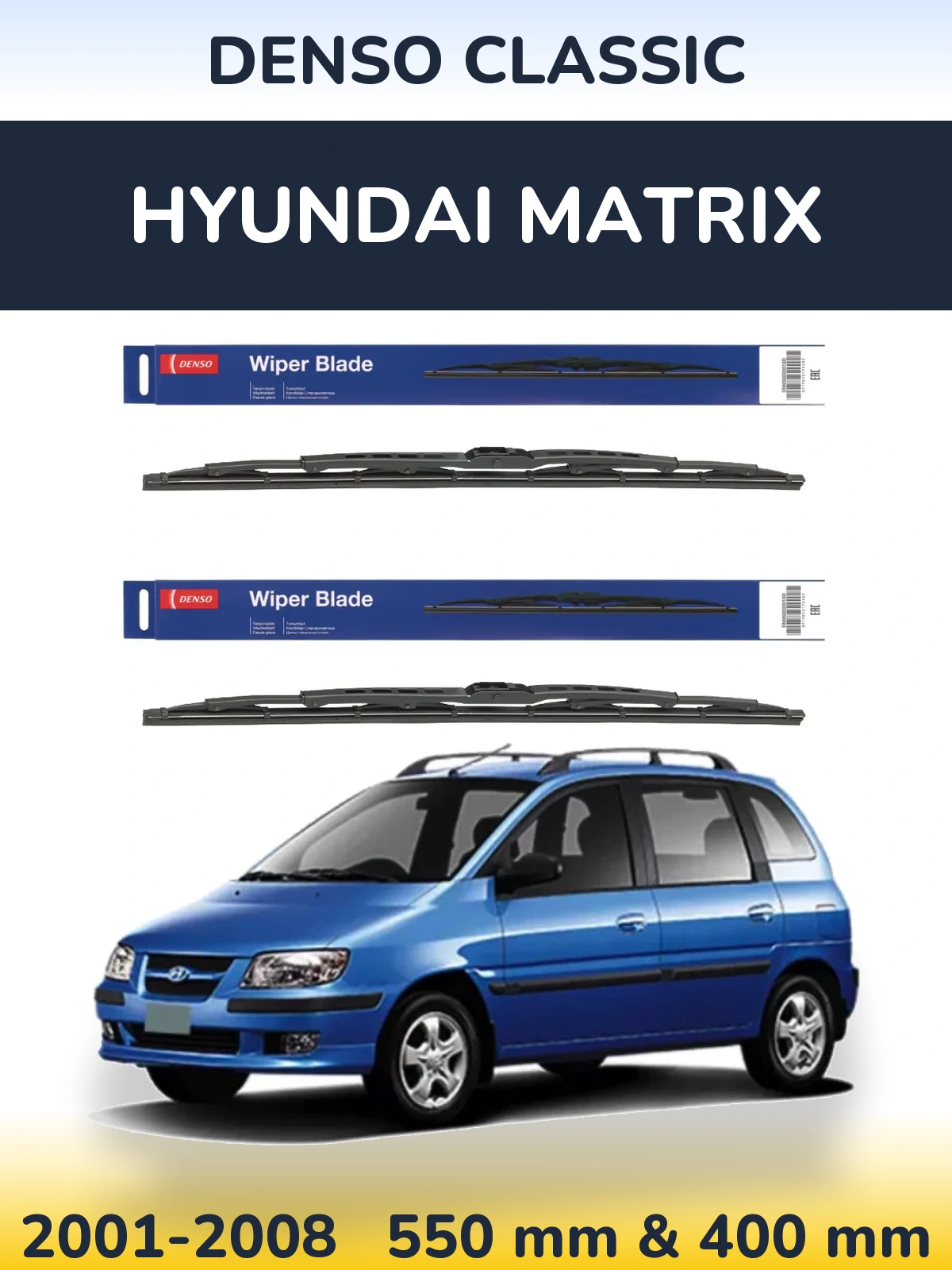 Front wiper blade set Denso Classic 550 & 400 mm for Hyundai Matrix 2001-2008