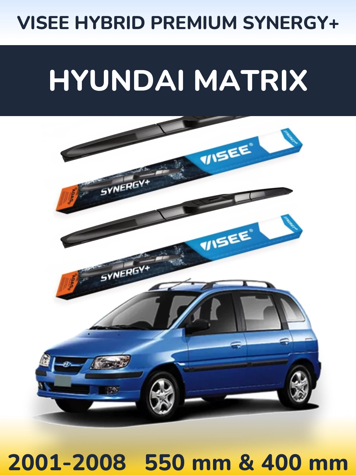 Front wiper blade set VISEE HYBRID PREMIUM SYNERGY+ 550 & 400 mm for Hyundai Matrix 2001-2008