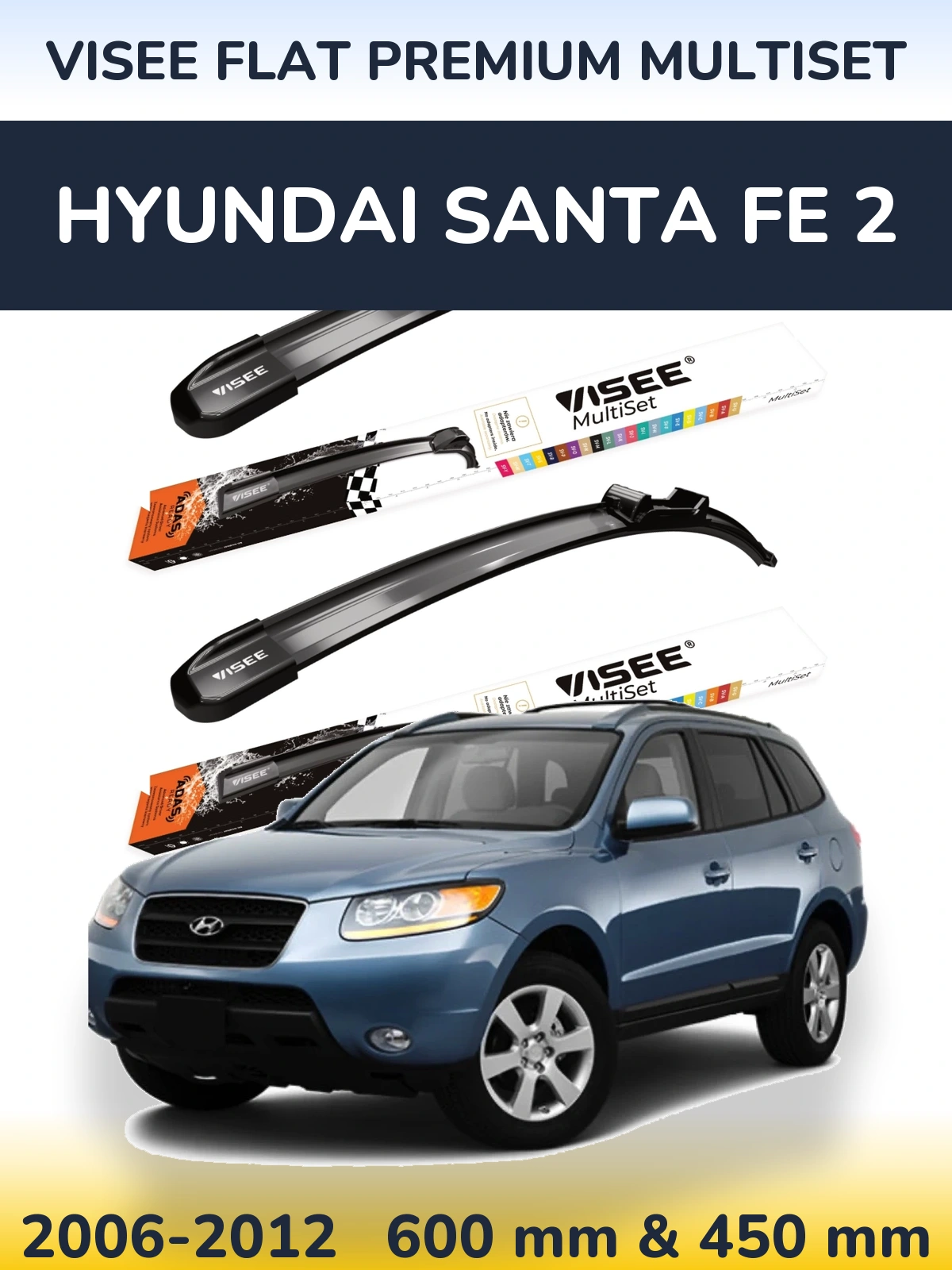 Komplet przednich wycieraczek VISEE FLAT PREMIUM MultiSet 600 & 450 mm do Hyundai Santa Fe 2 2006-2012