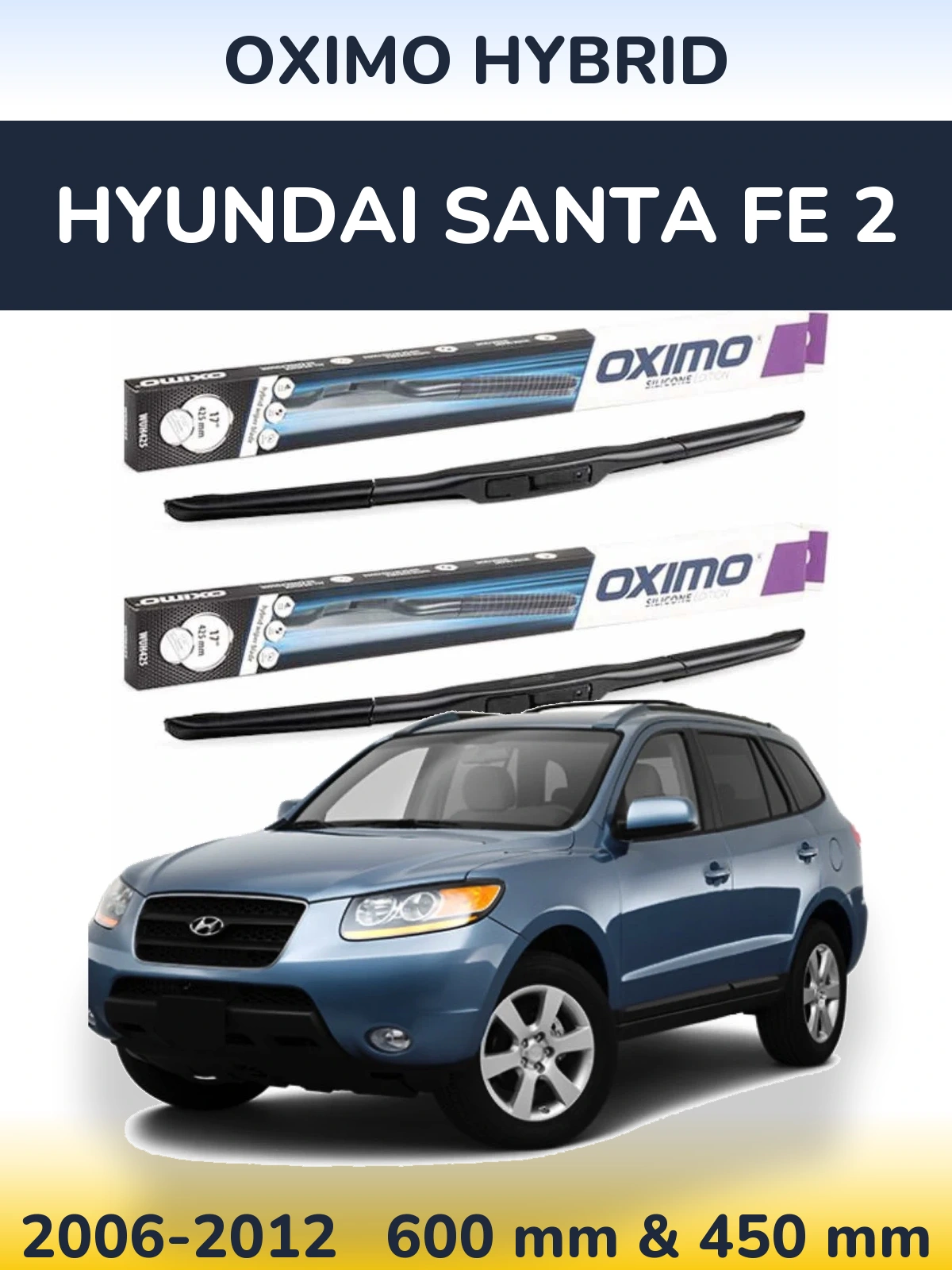 Komplet przednich wycieraczek Oximo Hybrid 600 & 450 mm do Hyundai Santa Fe 2 2006-2012