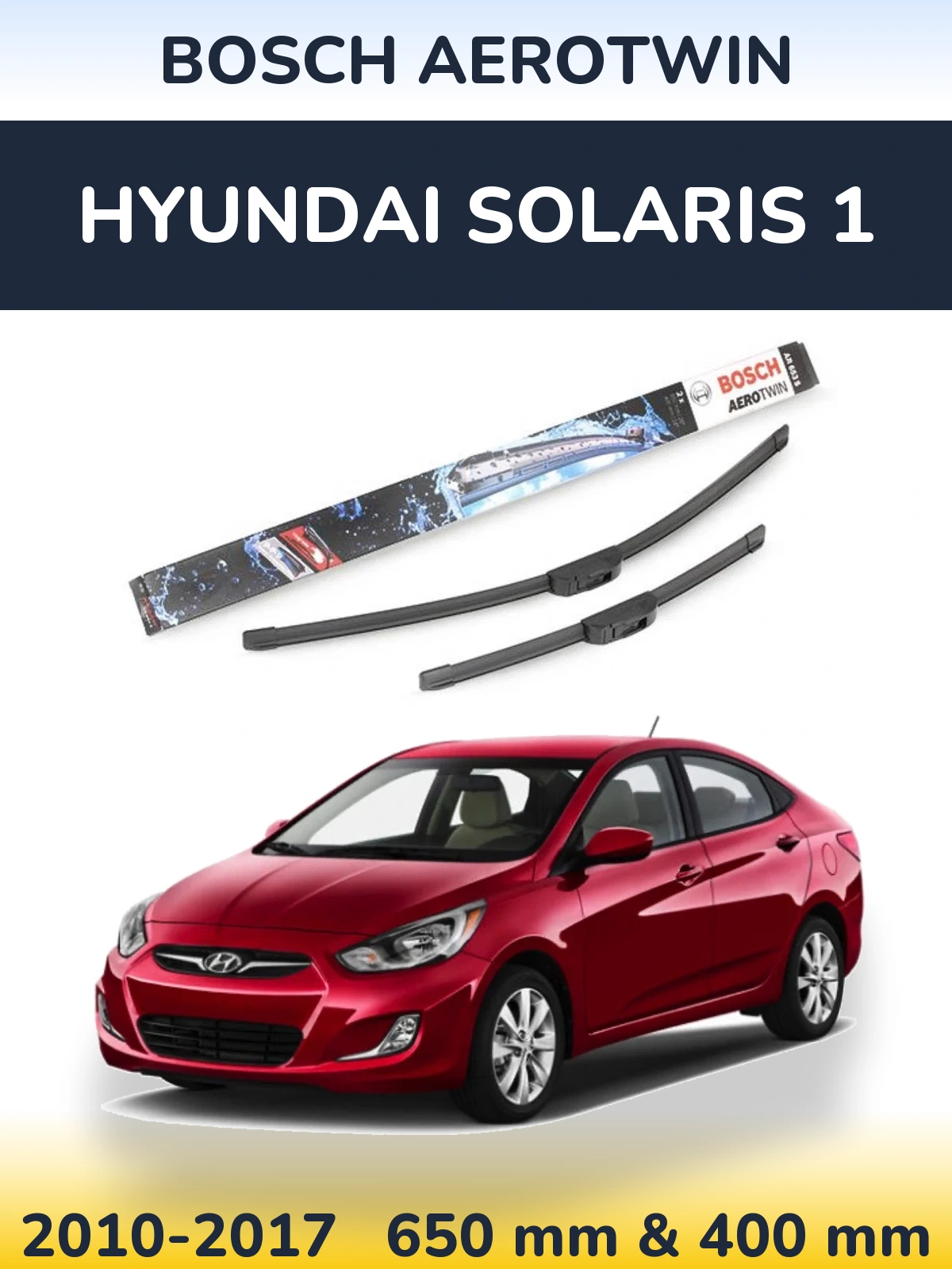 Front wiper blade set BOSCH AeroTwin 650 & 400 mm for Hyundai Solaris 1 2010-2017