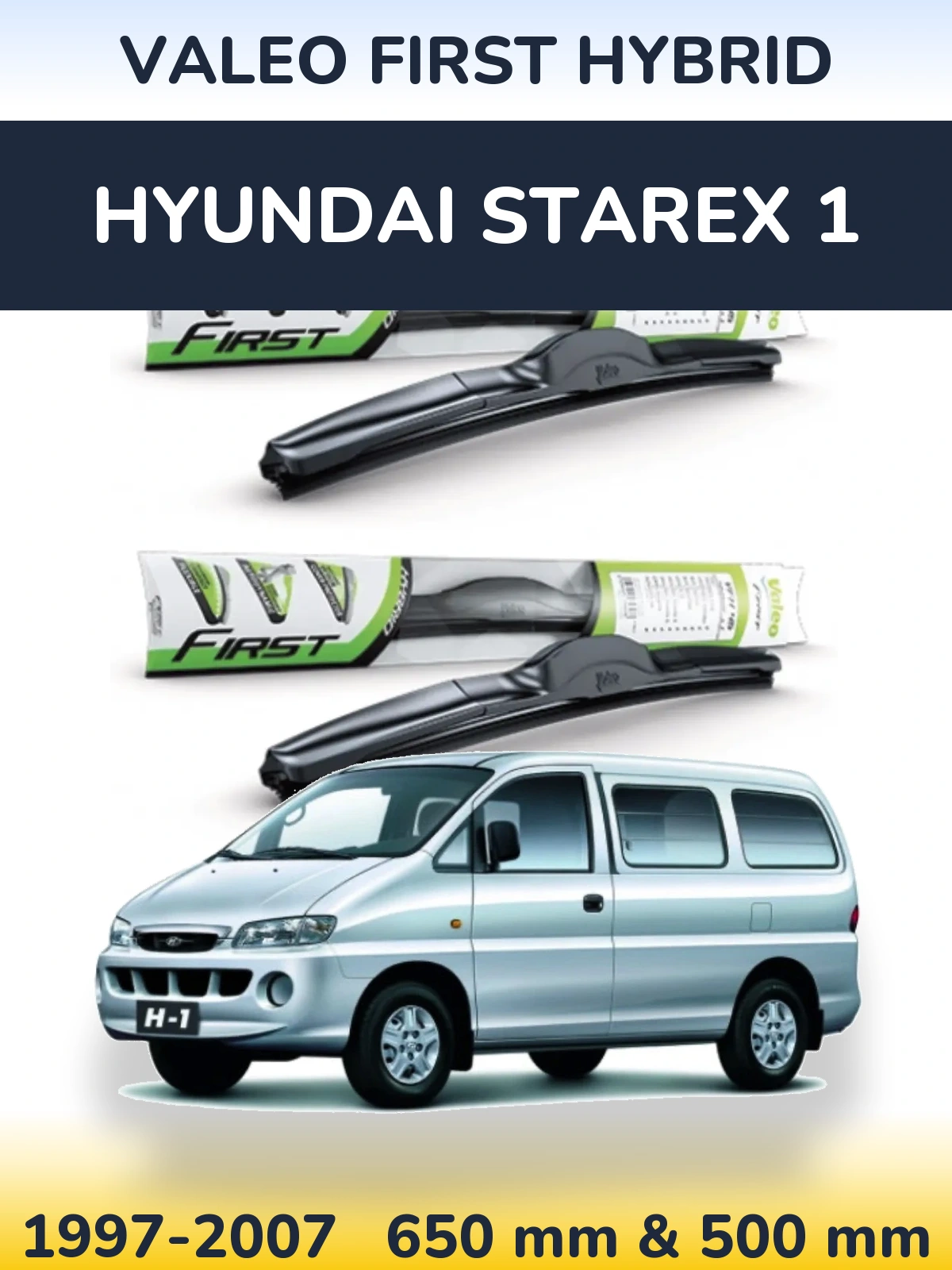 Комплект передніх щіток Valeo First Hybrid 650 & 500 мм для Hyundai Starex 1 1997-2007