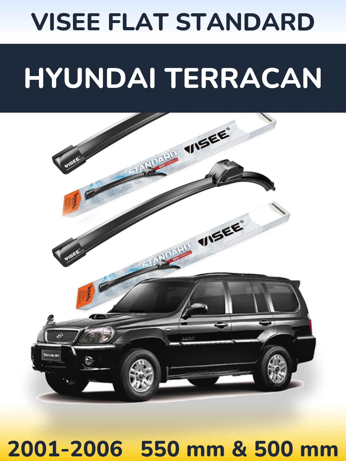 Front wiper blade set VISEE FLAT STANDARD 550 & 500 mm for Hyundai Terracan 2001-2006